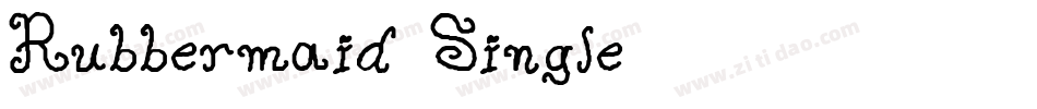 Rubbermaid Single字体转换